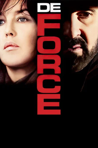 Regarder De force en streaming complet
